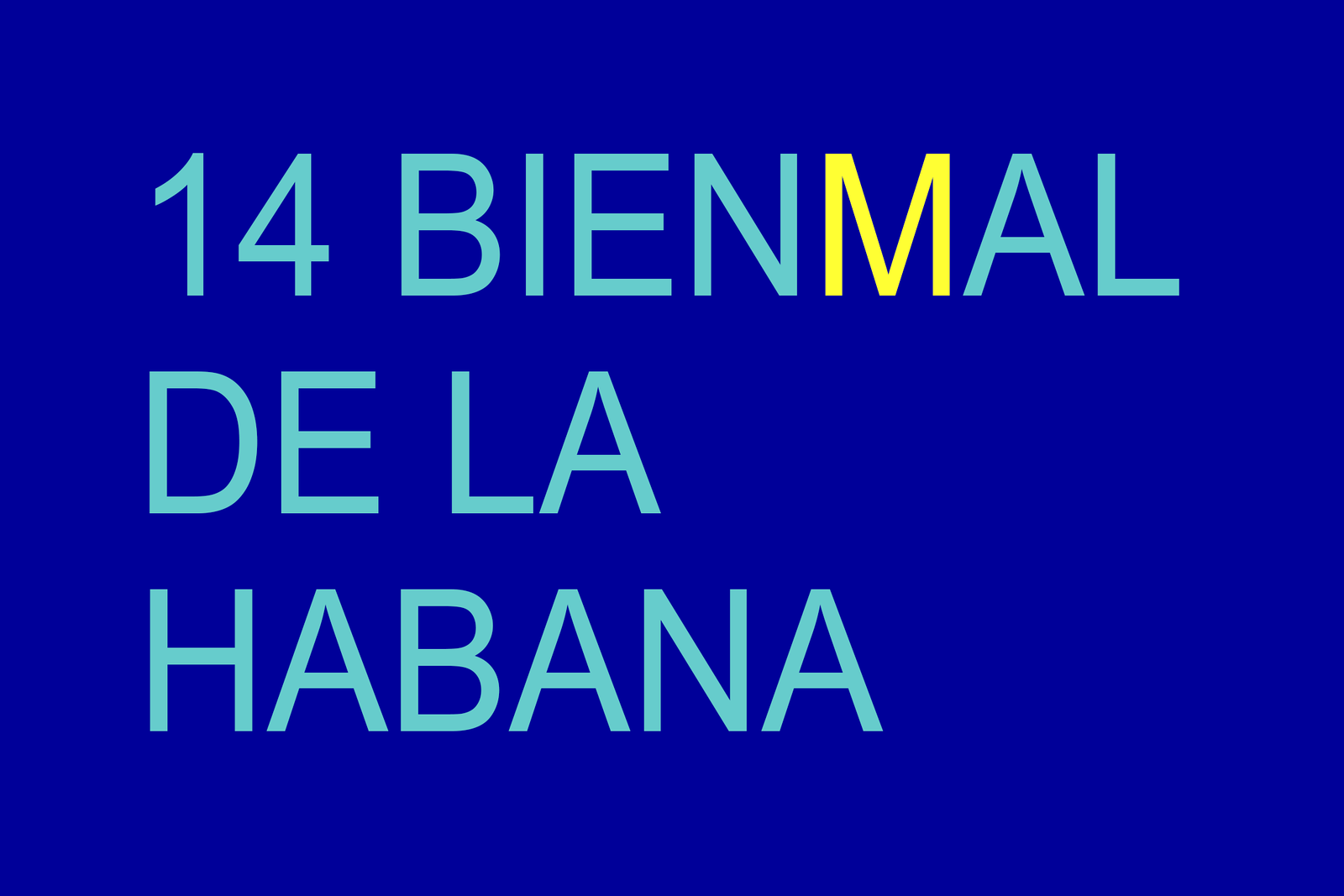 Open letter: Why we say NO to the 14th Havana Biennial and ask you to do  the same - Announcements - e-flux