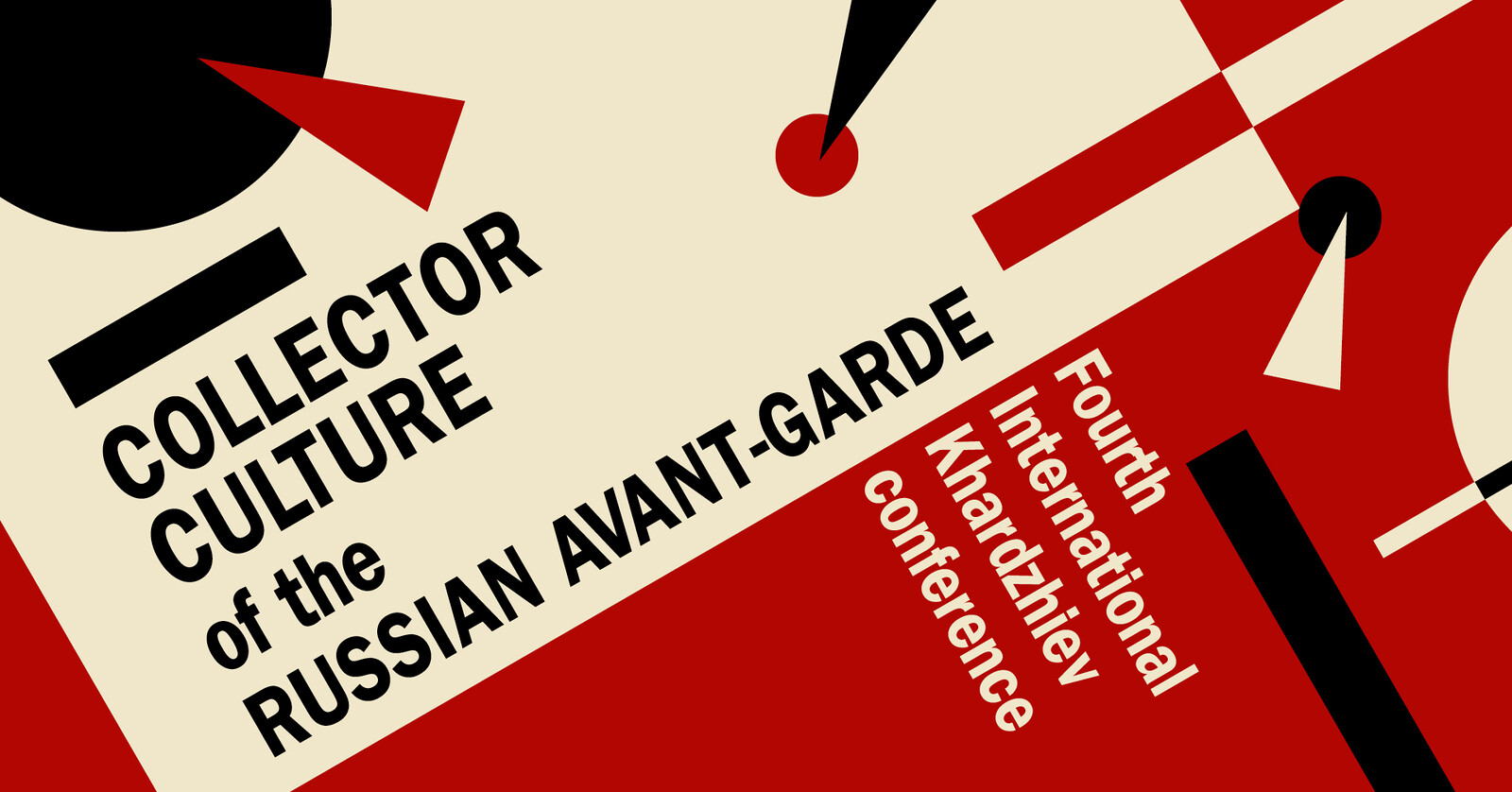 Fourth International Khardzhiev Conference: Collector Culture of the  Russian Avant-garde - Announcements - e-flux