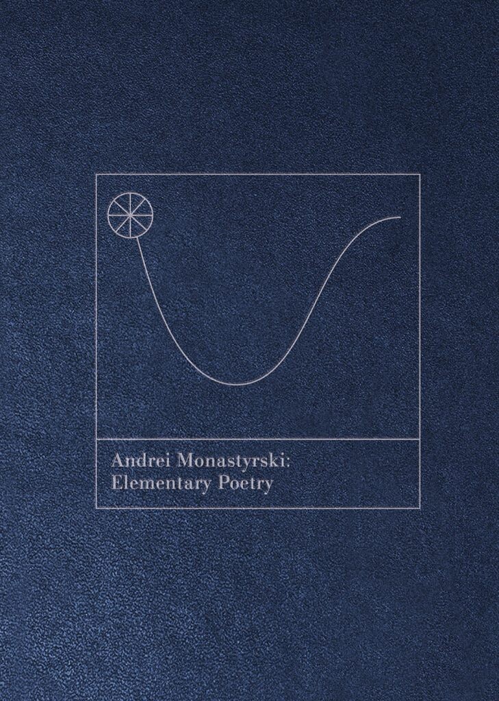 e-flux Andrei Monastyrski,&nbsp;<em>Elementary Poetry</em><br />
Reading and conversation with Boris Groys,&nbsp;Brian Droitcour, Yelena Kalinsky, Daniel Bozhkov, and Ksenia Nouril
