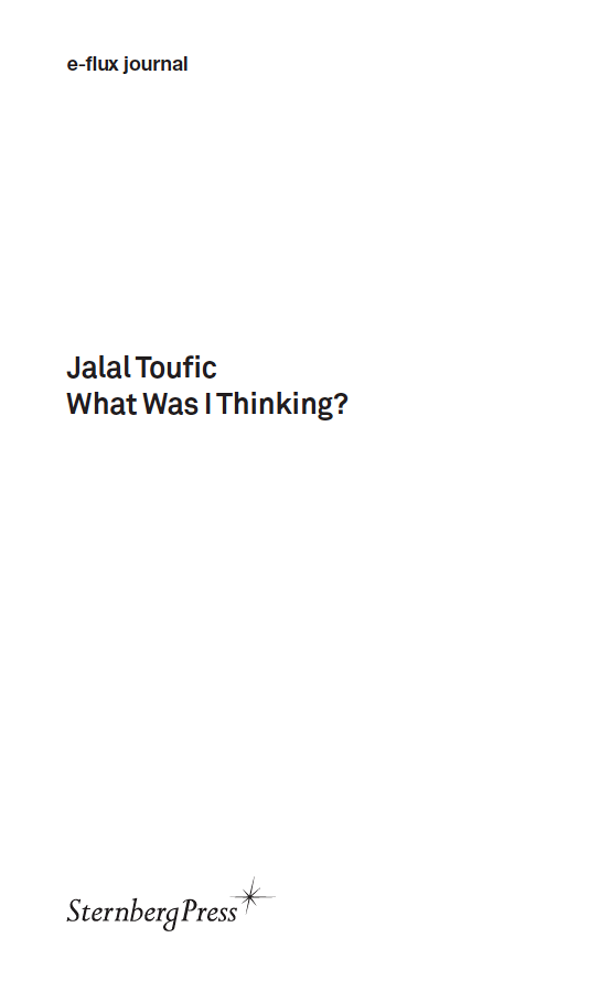 What Was I Thinking Books E Flux