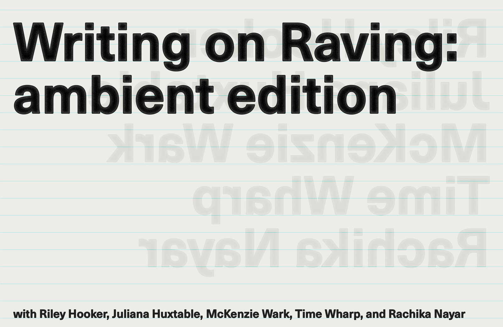 e-flux Writing on Raving: ambient edition
