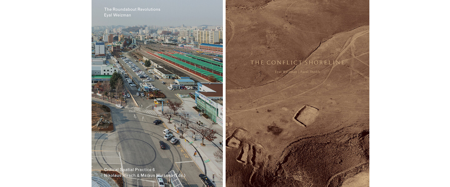 Book Launch: <em>The Roundabout Revolutions</em> and <em>The Conflict Shoreline</em> by Eyal Weizman
